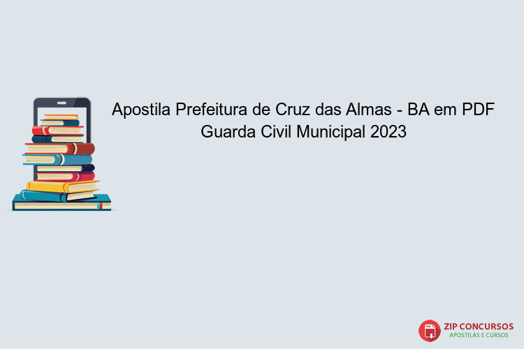 Apostila Prefeitura de Cruz das Almas - BA em PDF Guarda Civil Municipal 2023