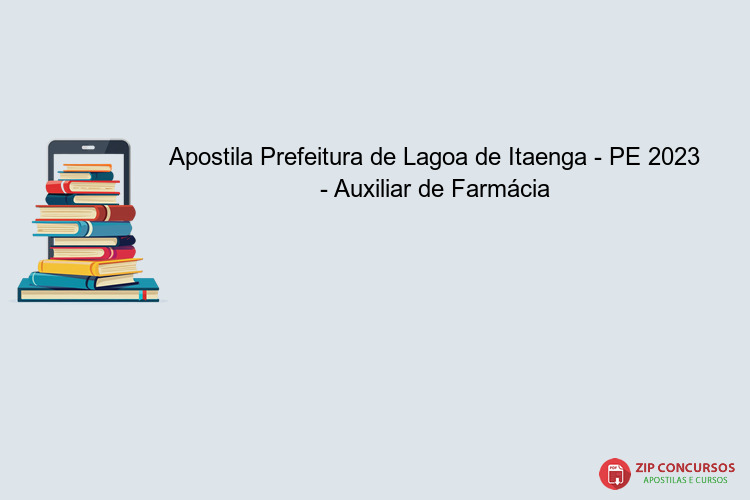 Apostila Prefeitura de Lagoa de Itaenga - PE 2023 - Auxiliar de Farmácia