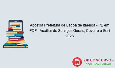 Apostila Prefeitura de Lagoa de Itaenga - PE em PDF - Auxiliar de Serviços Gerais, Coveiro e Gari 2023