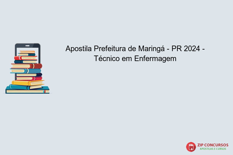 Apostila Prefeitura de Maringá - PR 2024 - Técnico em Enfermagem