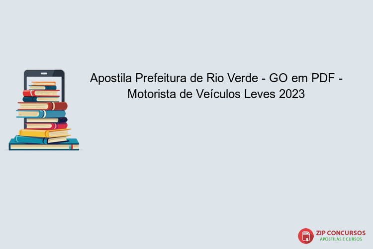 Apostila Prefeitura de Rio Verde - GO em PDF - Motorista de Veículos Leves 2023