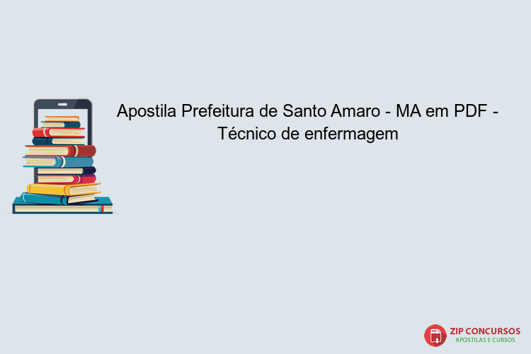 Apostila Prefeitura de Santo Amaro - MA em PDF - Técnico de enfermagem