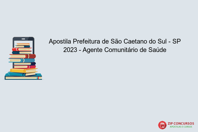 Apostila Prefeitura de São Caetano do Sul - SP 2023 - Agente Comunitário de Saúde