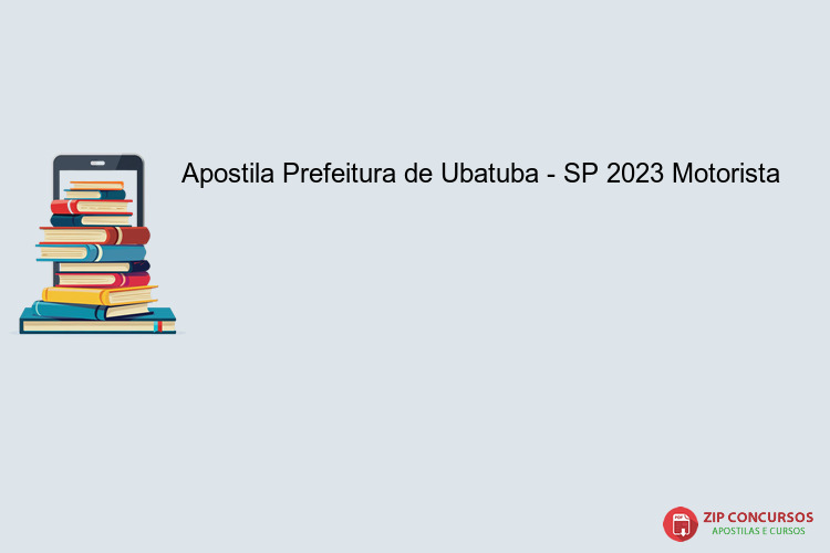 Apostila Prefeitura de Ubatuba - SP 2023 Motorista