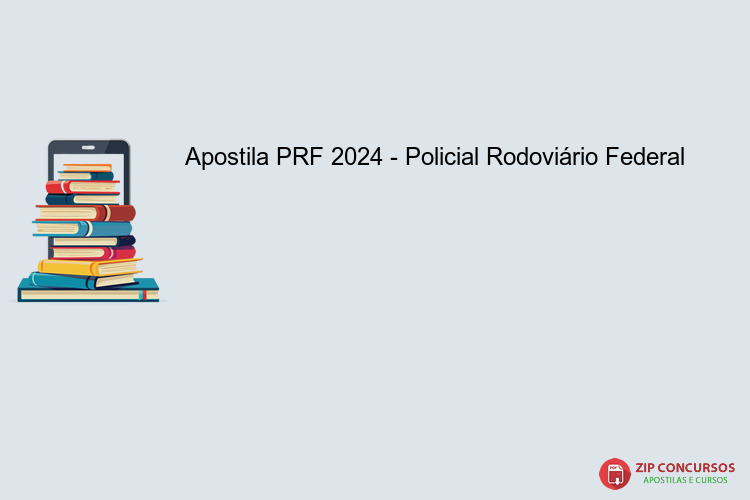 Apostila PRF 2024 - Policial Rodoviário Federal