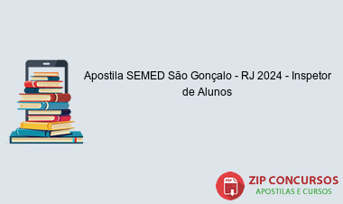 Apostila SEMED São Gonçalo - RJ 2024 - Inspetor de Alunos