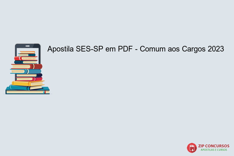 Apostila SES-SP em PDF - Comum aos Cargos 2023
