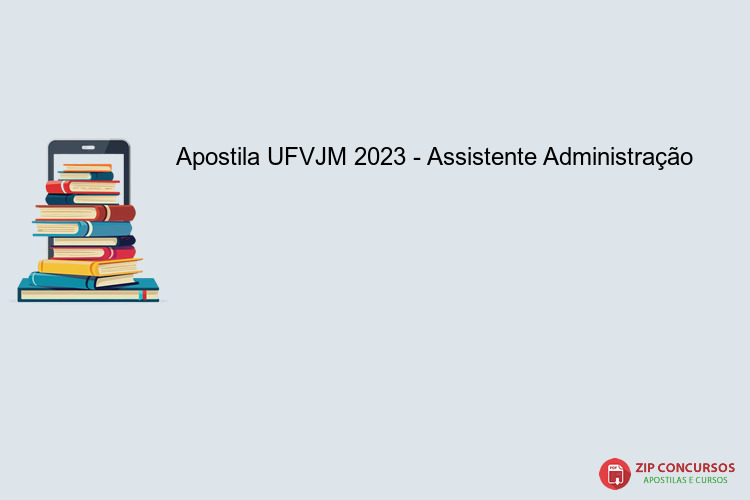 Apostila UFVJM 2023 - Assistente Administração