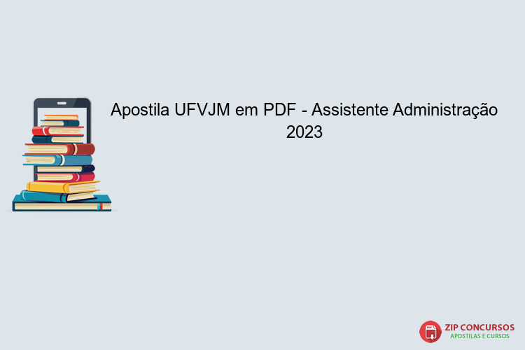 Apostila UFVJM em PDF - Assistente Administração 2023