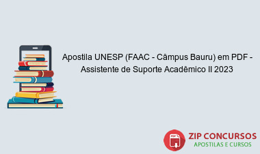 Apostila UNESP (FAAC - Câmpus Bauru) em PDF - Assistente de Suporte Acadêmico II 2023