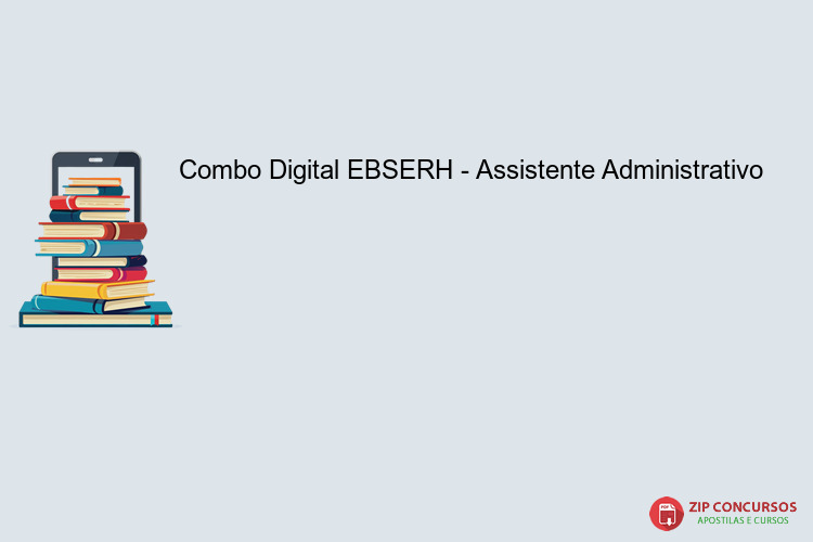 Combo Digital EBSERH - Assistente Administrativo