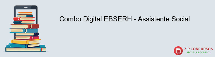 Combo Digital EBSERH - Assistente Social