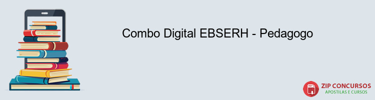 Combo Digital EBSERH - Pedagogo