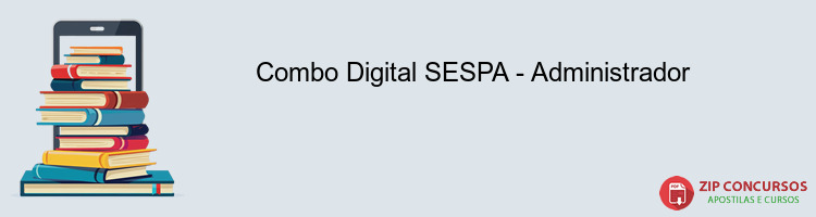 Combo Digital SESPA - Administrador