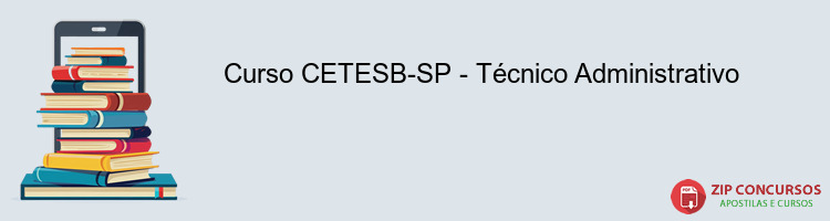 Curso CETESB-SP - Técnico Administrativo