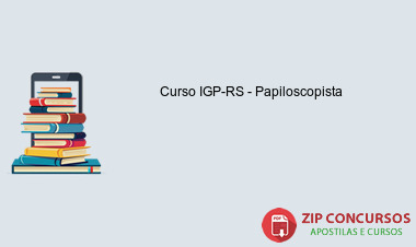 Curso IGP-RS - Papiloscopista