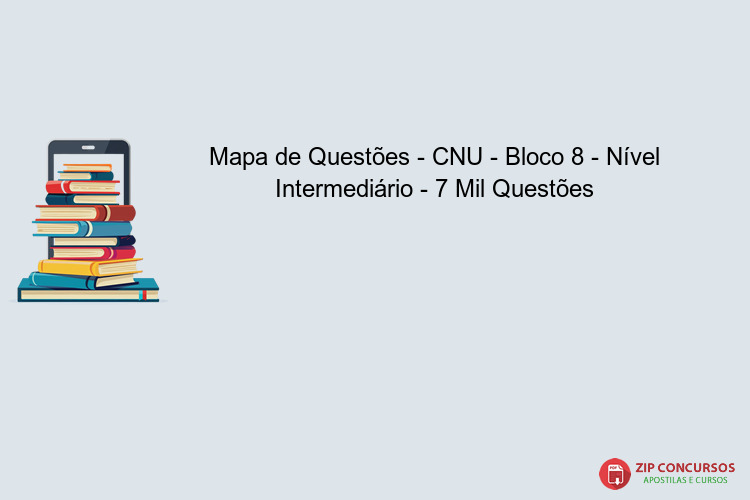 Mapa de Questões - CNU - Bloco 8 - Nível Intermediário - 7 Mil Questões