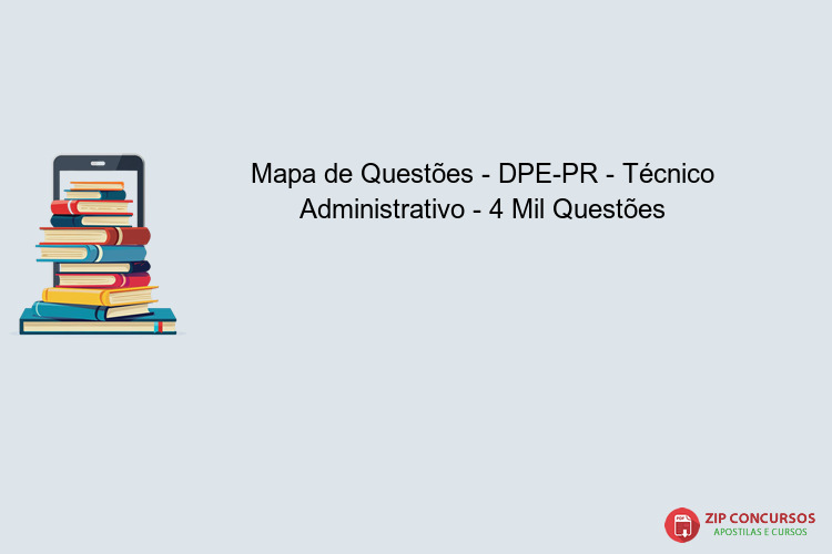 Mapa de Questões - DPE-PR - Técnico Administrativo - 4 Mil Questões