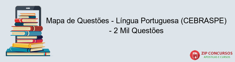 Mapa de Questões - Língua Portuguesa (CEBRASPE) - 2 Mil Questões