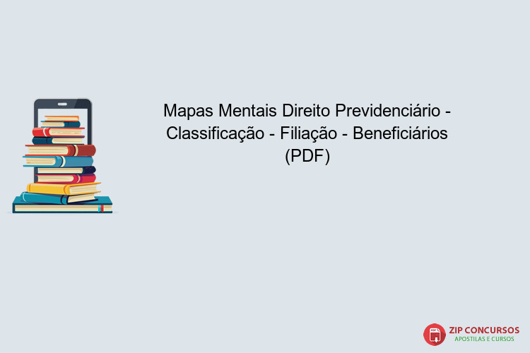 Mapas Mentais Direito Previdenciário - Classificação - Filiação - Beneficiários (PDF)