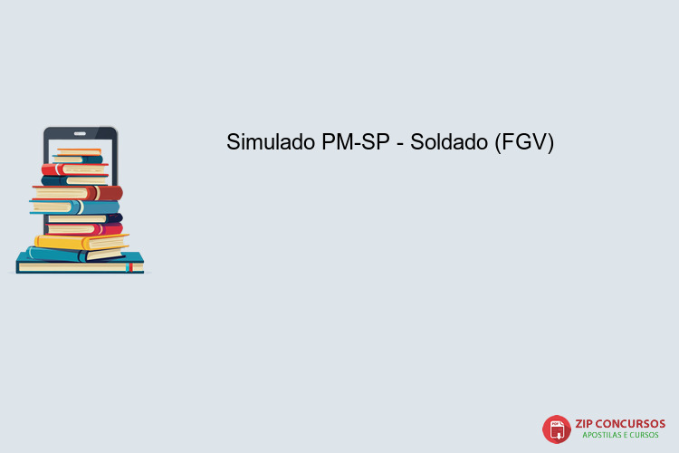 Simulado PM-SP - Soldado (FGV) 